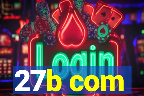 27b com